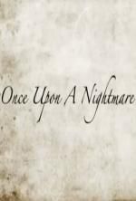 Watch Once Upon a Nightmare Myflixer