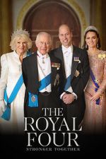 Watch The Royal Four: Stronger Together Myflixer