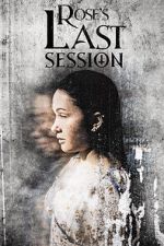 Watch Rose\'s Last Session Myflixer