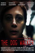 Watch The Dog Walker Myflixer