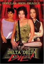 Watch Delta Delta Die! Myflixer
