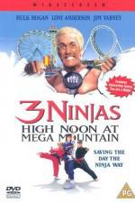 Watch 3 Ninjas High Noon at Mega Mountain Myflixer