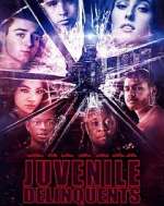 Watch Juvenile Delinquents Myflixer