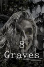 Watch 8 Graves Myflixer