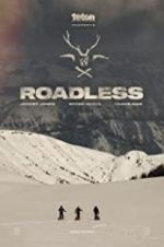 Watch Roadless Myflixer