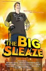 Watch The Big Sleaze Myflixer