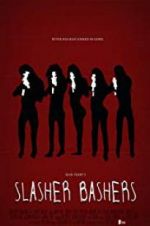 Watch Slasher Bashers Myflixer