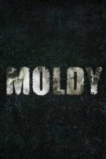 Watch Moldy Myflixer