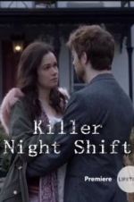 Watch Killer Night Shift Myflixer
