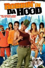Watch Robbin' in da Hood Myflixer