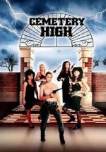 Watch Cemetery High Myflixer