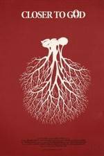 Watch Closer to God Myflixer