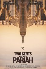 Watch Two Cents From a Pariah Myflixer