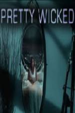 Watch Pretty Wicked Myflixer