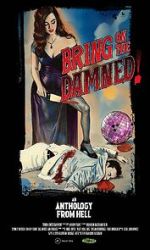 Watch Bring on the Damned! Myflixer