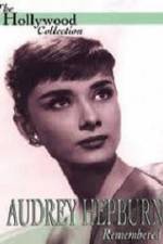 Watch Audrey Hepburn Remembered Myflixer