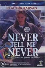 Watch Never Tell Me Never Myflixer
