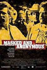 Watch Masked and Anonymous Myflixer