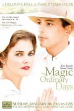 Watch The Magic of Ordinary Days Myflixer