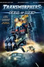 Watch Transmorphers: Fall of Man Myflixer