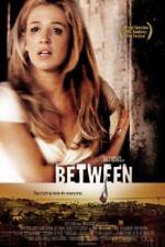 Watch Between Myflixer