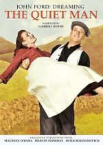 Watch Dreaming the Quiet Man Myflixer