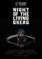 Watch Night of the Living Dread (Short 2021) Myflixer