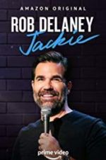 Watch Rob Delaney: Jackie Myflixer