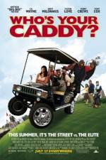Watch Who's Your Caddy? Myflixer