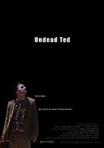 Watch Undead Ted Myflixer