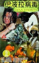 Watch Ebola Syndrome Myflixer