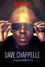 Watch Dave Chappelle: Equanimity Myflixer