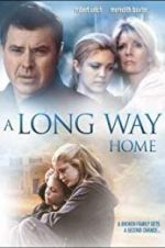 Watch A Long Way Home Myflixer