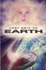 Watch Last Exit to Earth Myflixer
