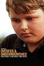 Watch Overfed & Undernourished Myflixer