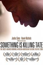 Watch Something Is Killing Tate Myflixer