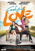 Watch Foolish Love Myflixer