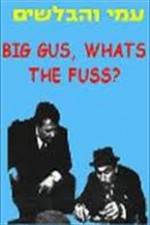 Watch Big Gus, What's the Fuss? Myflixer