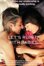 Watch Let's Ruin It with Babies Myflixer