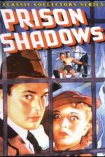 Watch Prison Shadows Myflixer