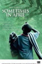 Watch Sometimes in April Myflixer