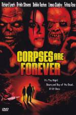 Watch Corpses Are Forever Myflixer