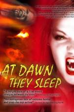Watch At Dawn They Sleep Myflixer
