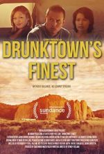 Watch Drunktown\'s Finest Myflixer