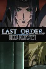 Watch Last Order Final Fantasy VII Myflixer