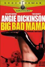 Watch Big Bad Mama Myflixer