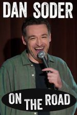 Watch Dan Soder: On the Road (TV Special 2024) Myflixer