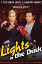 Watch Lights in the Dusk Myflixer