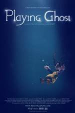 Watch Playing Ghost Myflixer