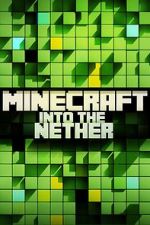 Watch Minecraft: Into the Nether Myflixer